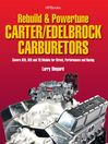 Rebuild & Powetune Carter / Edelbrock Carburetors HP1555 (eBook): Covers AFB, AVS and TQ Models for Street, Performance and Racing